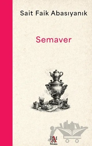 Semaver – Sait Faik Abasıyanık – Panama Yayıncılık kitap kapağı