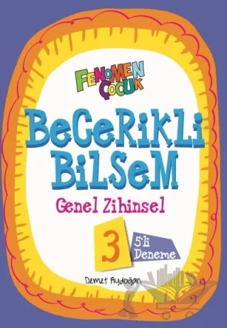 Fenomen Çocuk Becerikli Bilsem 3 Genel Zihinsel – Demet Aydoğan – Fenomen Yayınları kitap kapağı