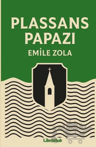 Plassans Papazi – Emile Zola – LibrisHub Yayınları kitap kapağı