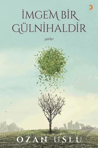 İmgem Bir Gülnihaldir