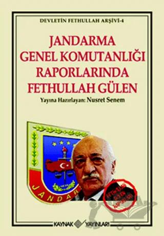 Jandarma Genel Komutanlığı Raporlarında Fethullah Gülen