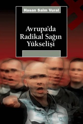 Avrupa'da Radikal Sağın Yükselişi – Hasan Saim Vural – İletişim Yayınevi kitap kapağı