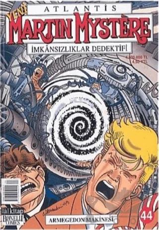 Atlantis Yeni Seri Sayı: 44 Armegedon Makinesi Martin Mystere İmkansızlıklar Dedektifi