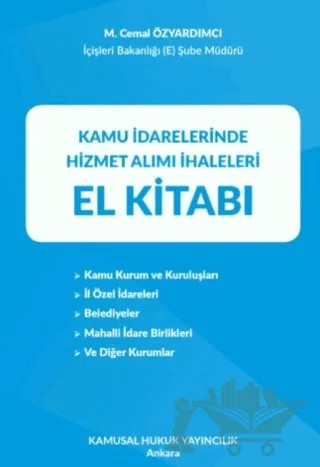 Kamu İdarelerinde Hizmet Alımı İhaleleri El Kitabı – M. Cemal Özyardımcı – Kamusal Hukuk Yayıncılık kitap kapağı