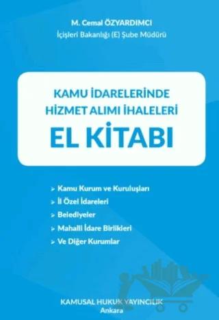 Kamu İdarelerinde Hizmet Alımı İhaleleri El Kitabı