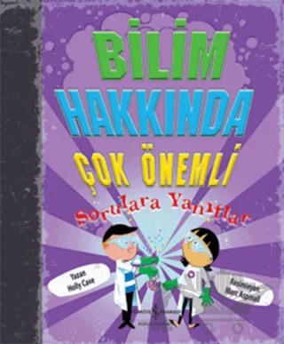 Bilim Hakkında Çok Önemli Sorulara Yanıtlar – Holly Cave – İş Bankası Kültür Yayınları kitap kapağı