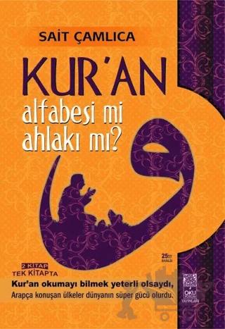 Kur'an Alfabesi mi? Ahlakı mı? 1