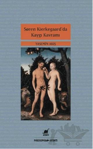 Soren Kierkegaar’da Kaygı Kavramı