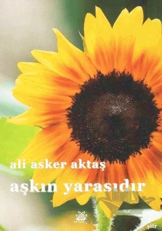 Aşkın Yarasıdır – Ali Asker Aktaş – Artshop Yayıncılık kitap kapağı
