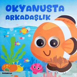 Okyanusta Arkadaşlık – Oynar Gözlü Kitap