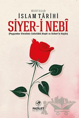 Muhtasar İslam Tarihi: Siyer-i Nebi