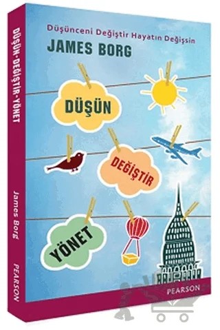 Düşün Değiştir Yönet – James Borg – Pearson Çocuk Kitapları kitap kapağı