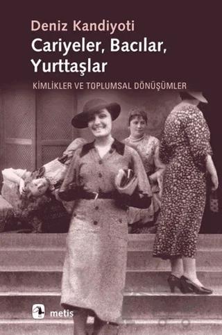 Cariyeler, Bacılar, Yurttaşlar