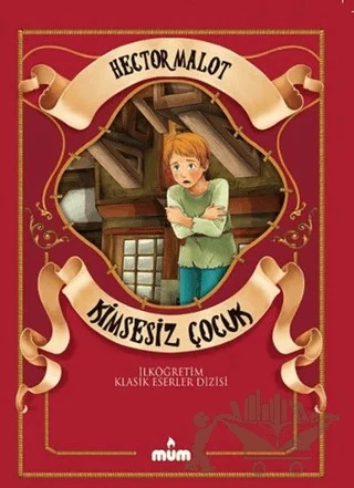 Kimsesiz Çocuk – Hector Malot – Mum Yayınları kitap kapağı
