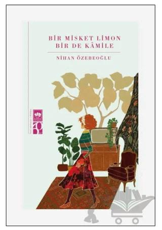 Bir Misket Limon Bir De Kamile