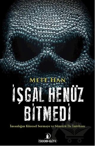 İşgal Henüz Bitmedi