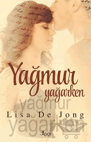 Yağmur Yağarken – Lisa De Jong – GO! Kitap kitap kapağı