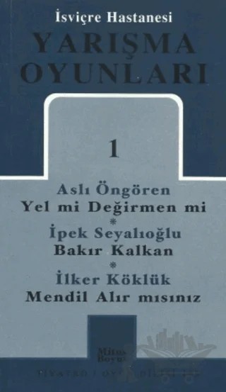 İsviçre Hastanesi Yarışma Oyunları 1 – İpek Seyalıoğlu – Mitos Boyut Yayınları kitap kapağı