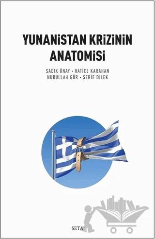 Yunanistan Krizinin Anatomisi