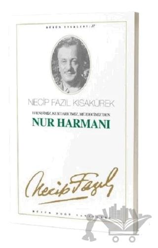 Nur Harmanı : 31 - Necip Fazıl Bütün Eserleri