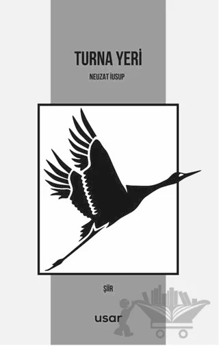 Turna Yeri – Neuzat İusup – Usar Yayınları kitap kapağı