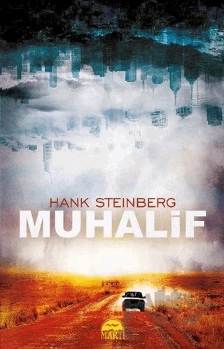 Muhalif – Hank Steinberg – Martı Yayınları kitap kapağı
