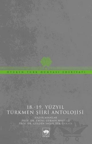 18-19 Yüzyıl Türkmen Şiiri Antolojisi