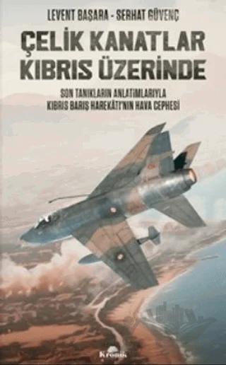 Çelik Kanatlar Kıbrıs Üzerinde
