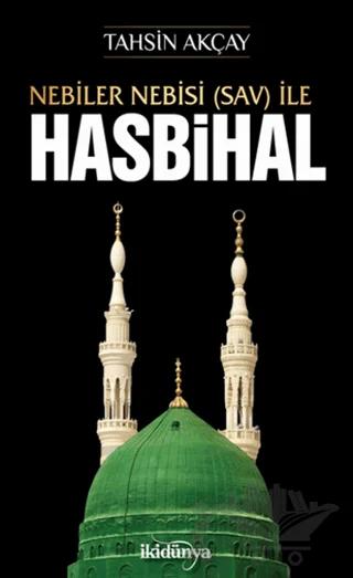 Nebiler Nebisi (Sav) İle Hasbihal