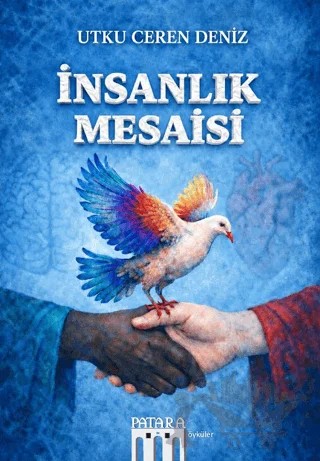 İnsanlık Mesaisi – Utku Ceren Deniz – Patara Kitap kitap kapağı