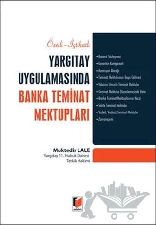 Özetli-İçtihatlı Yargıtay Uygulamasında Banka Teminat Mektupları – Muktedir Lale – Adalet Yayınevi kitap kapağı