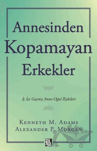 Annesinden Kopamayan Erkekler