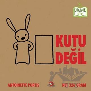 Kutu Değil (Organik Kitap)