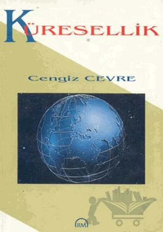 Küresellik – Cengiz Cevre – Ruh ve Madde Yayınları kitap kapağı