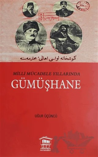 Milli Mücadele Yıllarında Gümüşhane – Uğur Üçüncü – Serander Yayınları kitap kapağı