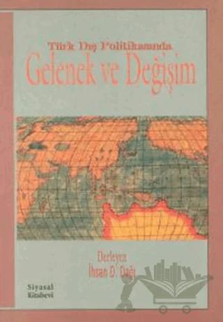 Türk Dış Politikasında Gelenek ve Değişim