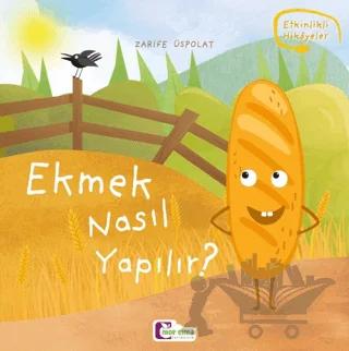 Ekmek Nasıl Yapılır?