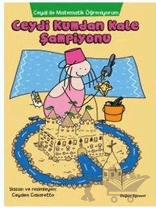 Ceydi İle Matematik Öğreniyorum: Ceydi Kumdan Kale Şampiyonu
