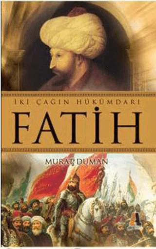 İki Çağın Hükümdarı Fatih