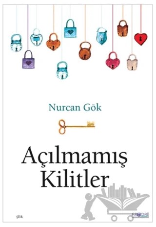 Açılmamış Kilitler – Nurcan Gök – Favori Yayınları kitap kapağı