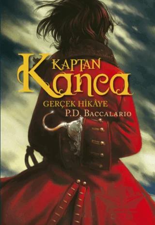 Kaptan Kanca - Gerçek Hikaye