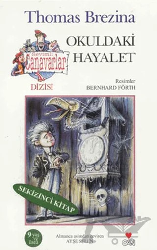 Okuldaki Hayalet - Sevimli Canavarlar 8. Kitap – Thomas Brezina – Can Çocuk Yayınları kitap kapağı