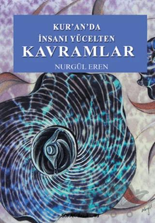Kur’an’da İnsanı Yücelten Kavramlar