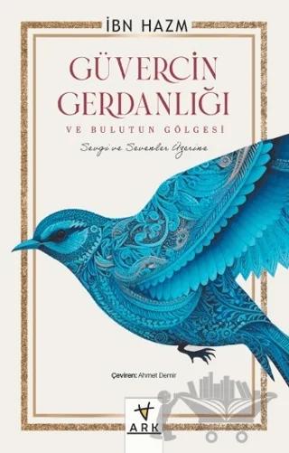 Güvercin Gerdanlığı ve Bulutun Gölgesi