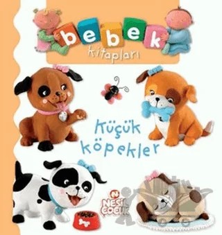 Bebek Kitapları - Küçük Köpekler – Kolektif – Nesil Çocuk Yayınları kitap kapağı