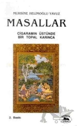 Masallar Cigaramın Üstünde Bir Topal Karınca