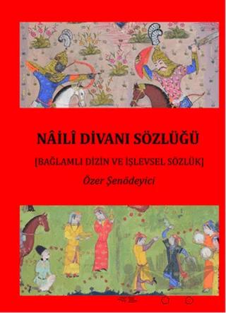 Naili Divanı Sözlüğü (2 Cilt Takım)