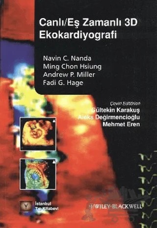 Canlı/Eş Zamanlı 3D Ekokardiyografi – Andrew P. Miller, Fadi G. Hage, Ming Chon Hsiung, Navin C. Nanda – İstanbul Tıp Kitabevi kitap kapağı