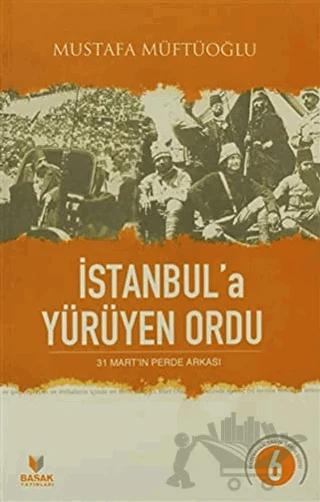 İstanbul’a Yürüyen Ordu