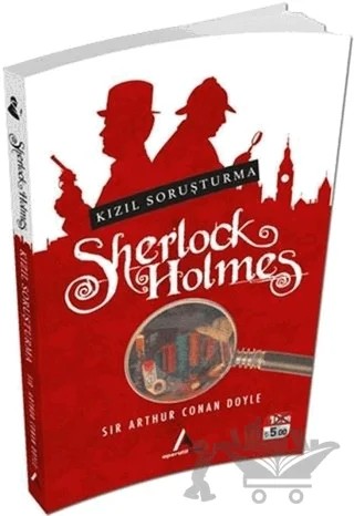 Kızıl Soruşturma - Sherlock Holmes – Sir Arthur Conan Doyle – Aperatif Kitap Yayınları kitap kapağı